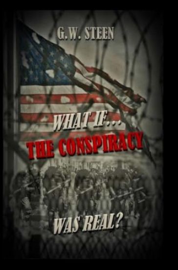 What If ... The Conspiracy WAS Real?