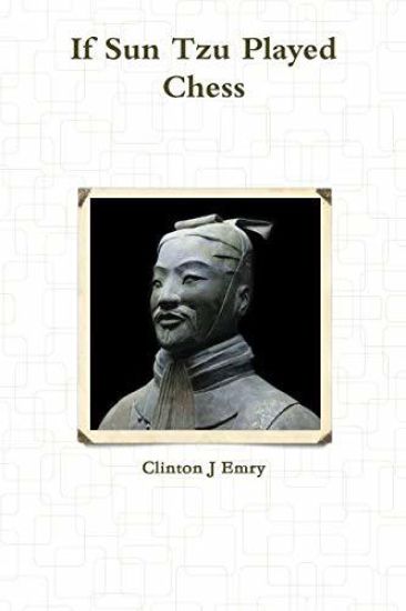 If Sun Tzu Played Chess