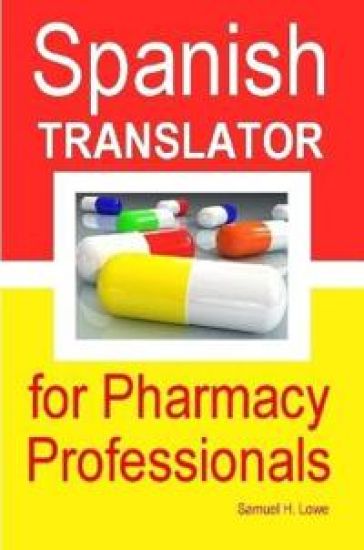 Spanish Translator for Pharmacy Professionals