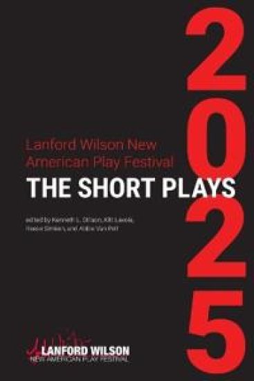 Lanford Wilson New American Play Festival 2025
