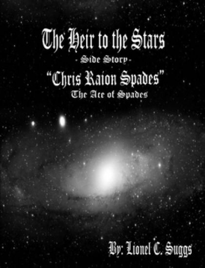 Heir to the Stars: Chris Raion Spades