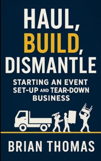 Haul, Build, Dismantle