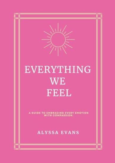 Everything We Feel