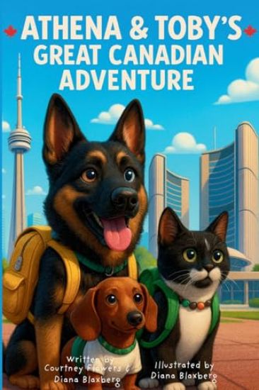 Athena and Toby's Great Canadian Adventure