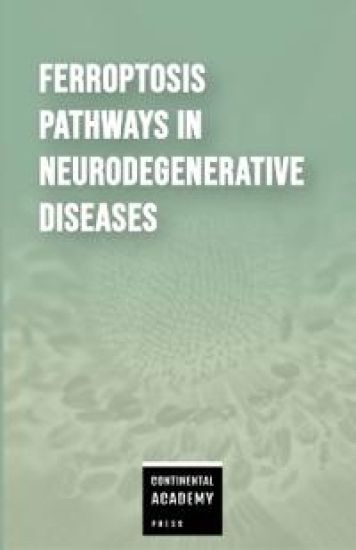 Ferroptosis Pathways in Neurodegenerative Diseases