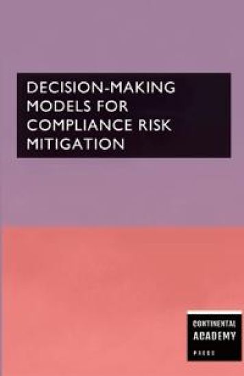 Decision-Making Models for Compliance Risk Mitigation