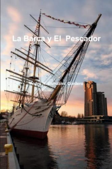 La Barca Y El Pescador