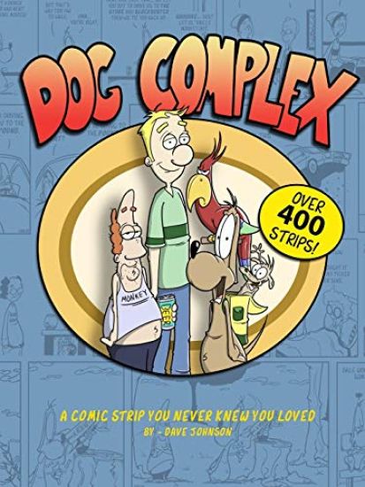 Dog Complex: The Comic Strip You Never Knew You Loved