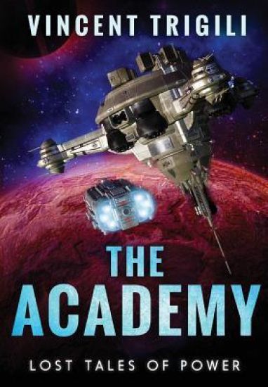 Lost Tales of Power: Volume II - the Academy