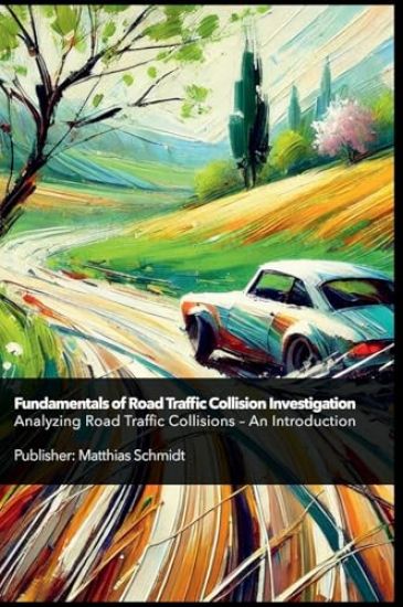 Fundamentals of Road Traffic Collision Investigation Hardcover