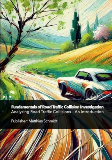 Fundamentals of Road Traffic Collision Investigation