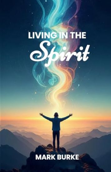 Living in the Spirit