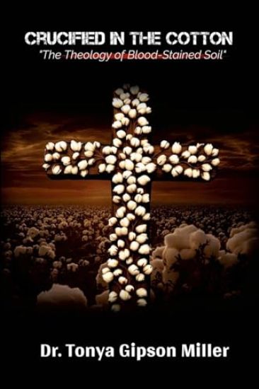 Crucified in the Cotton