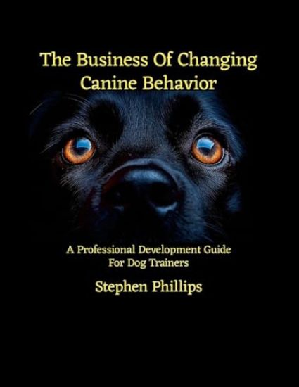 The Business Of Changing Canine Behavior
