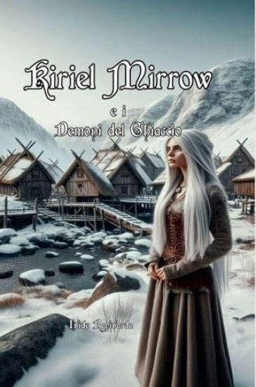 Kiriel Mirrow e i Demoni del Ghiaccio