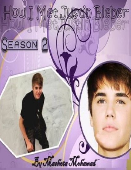 How I Met Justin Bieber Season 2
