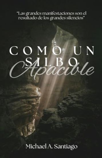 Como Un Silbo Apacible