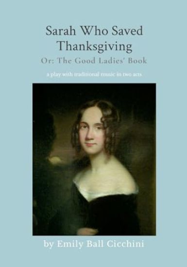 Sarah Who Saved Thanksgiving or The Good Ladies' Book