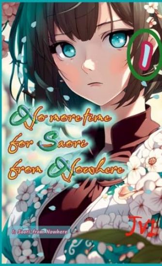 No more time for Saori from Nowhere - Book 1