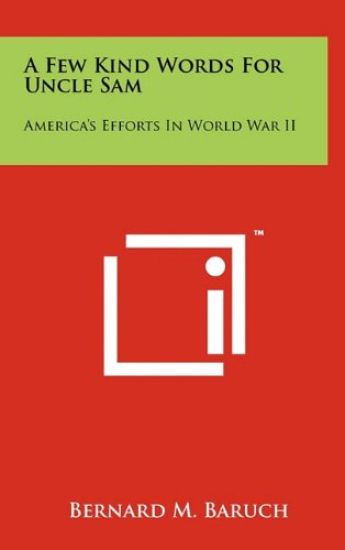 A Few Kind Words for Uncle Sam: America's Efforts in World War II