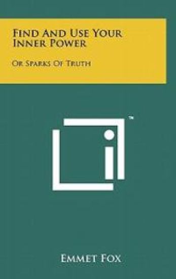Find and Use Your Inner Power: Or Sparks of Truth