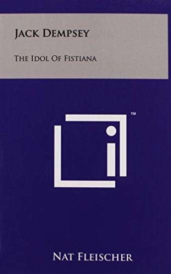 Jack Dempsey: The Idol of Fistiana