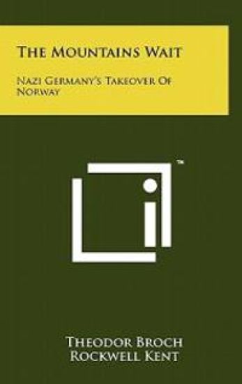 The Mountains Wait: Nazi Germany's Takeover of Norway