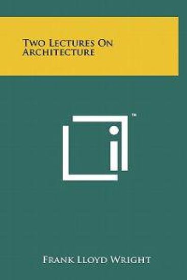 Two Lectures on Architecture