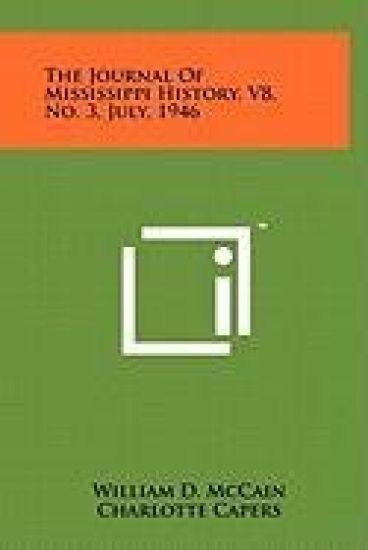 The Journal of Mississippi History, V8, No. 3, July, 1946