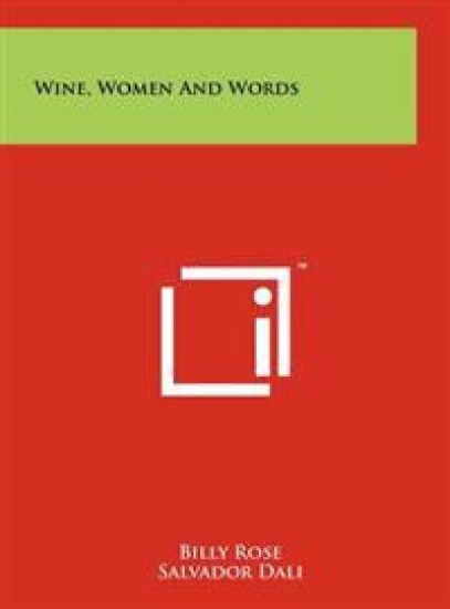 Wine, Women and Words