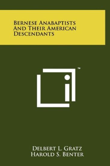 Bernese Anabaptists and Their American Descendants