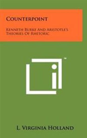 Counterpoint: Kenneth Burke and Aristotle's Theories of Rhetoric
