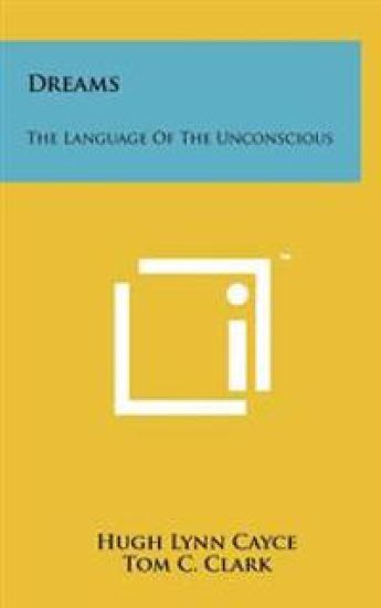 Dreams: The Language of the Unconscious