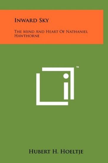 Inward Sky: The Mind and Heart of Nathaniel Hawthorne