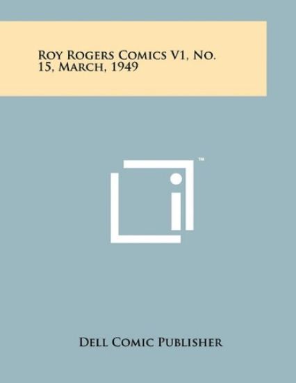 Roy Rogers Comics V1, No. 15, March, 1949
