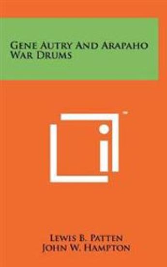 Gene Autry and Arapaho War Drums