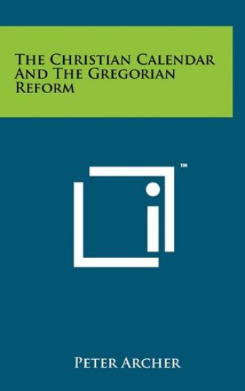 The Christian Calendar and the Gregorian Reform