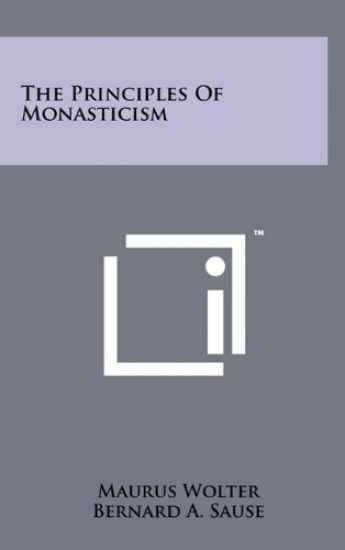 The Principles of Monasticism