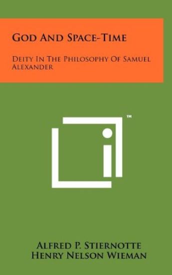 God and Space-Time: Deity in the Philosophy of Samuel Alexander