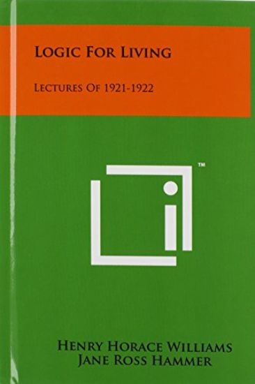 Logic for Living: Lectures of 1921-1922