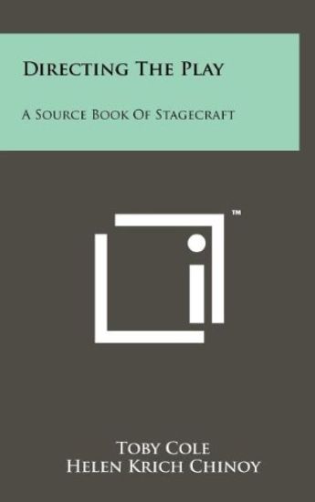 Directing the Play: A Source Book of Stagecraft