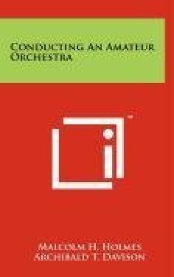 Conducting an Amateur Orchestra