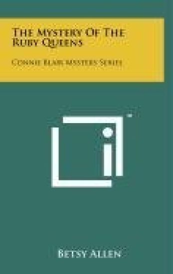 The Mystery of the Ruby Queens: Connie Blair Mystery Series