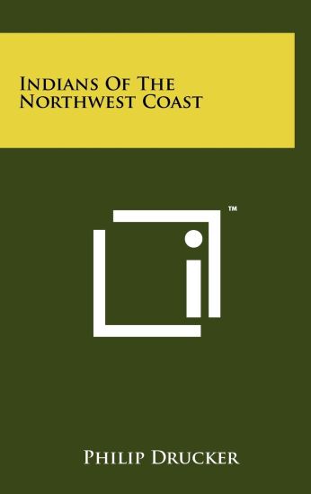 Indians of the Northwest Coast