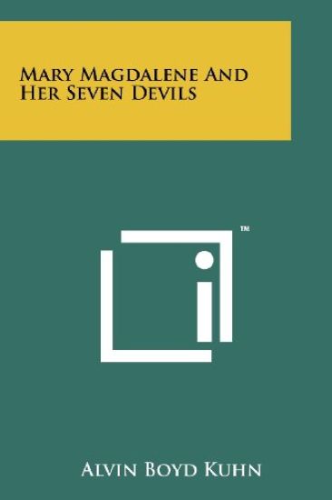 Mary Magdalene and Her Seven Devils