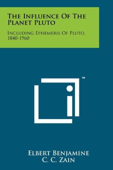 The Influence of the Planet Pluto: Including Ephemeris of Pluto, 1840-1960
