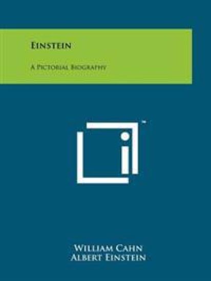 Einstein: A Pictorial Biography