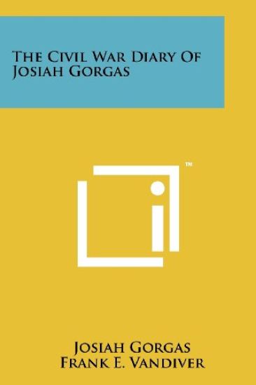The Civil War Diary of Josiah Gorgas