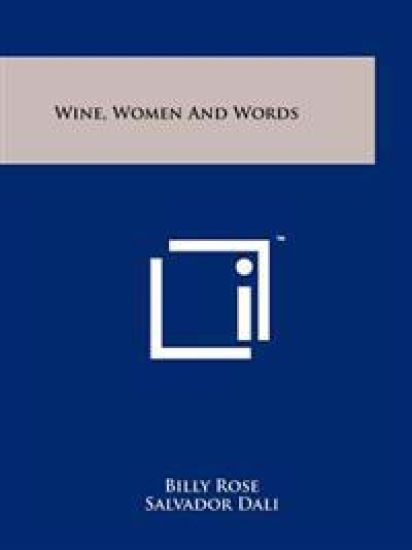 Wine, Women and Words