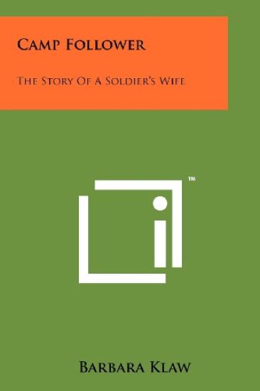 Camp Follower: The Story of a Soldier's Wife